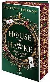 Kartonierter Einband House of Hawke - Spiel ohne Regeln von Katelyn Erikson
