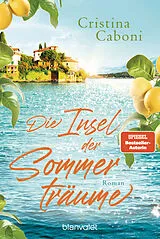 Kartonierter Einband Die Insel der Sommerträume von Cristina Caboni