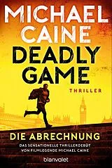 Kartonierter Einband Deadly Game - Die Abrechnung von Michael Caine