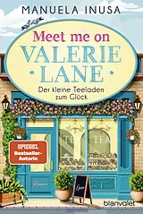 Kartonierter Einband (Kt) Meet me on Valerie Lane - Der kleine Teeladen zum Glück von Manuela Inusa