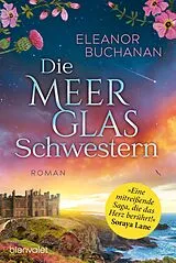 Kartonierter Einband Die Meerglas-Schwestern von Eleanor Buchanan