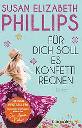 Kartonierter Einband Für dich soll es Konfetti regnen von Susan Elizabeth Phillips