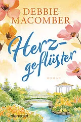 Kartonierter Einband Herzgeflüster von Debbie Macomber