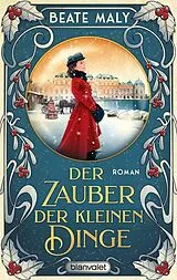 Kartonierter Einband Der Zauber der kleinen Dinge von Beate Maly