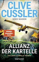 Kartonierter Einband Allianz der Kartelle von Clive Cussler, Mike Maden