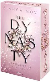 Kartonierter Einband The Dynasty - Diamonds in the Deep von Bianca Mov
