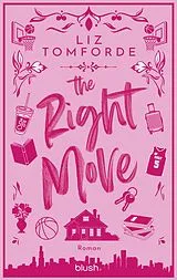 Fester Einband The Right Move von Liz Tomforde