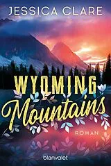 Kartonierter Einband Wyoming Mountains von Jessica Clare