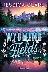Kartonierter Einband Wyoming Fields von Jessica Clare