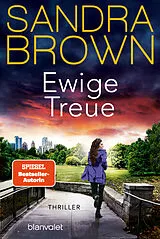 Kartonierter Einband Ewige Treue von Sandra Brown