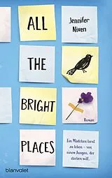 Kartonierter Einband All the Bright Places von Jennifer Niven