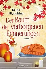 Kartonierter Einband Der Baum der verborgenen Erinnerungen von Keigo Higashino