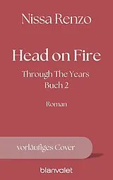 Kartonierter Einband Head on Fire von Nissa Renzo