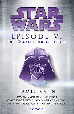 Kartonierter Einband Star Wars - Episode VI - Die Rückkehr der Jedi-Ritter von James Kahn