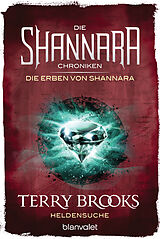 Kartonierter Einband (Kt) Die Shannara-Chroniken: Die Erben von Shannara 1 - Heldensuche von Terry Brooks