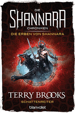 Kartonierter Einband (Kt) Die Shannara-Chroniken: Die Erben von Shannara 4 - Schattenreiter von Terry Brooks