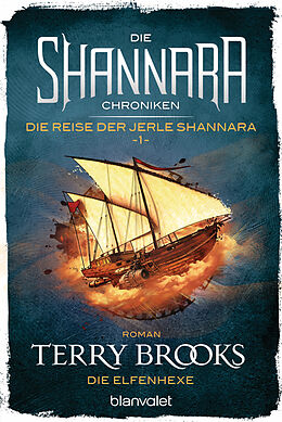 Kartonierter Einband Die Shannara-Chroniken: Die Reise der Jerle Shannara 1 - Die Elfenhexe von Terry Brooks