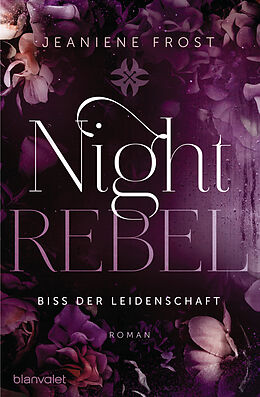 Kartonierter Einband Night Rebel 2 - Biss der Leidenschaft von Jeaniene Frost