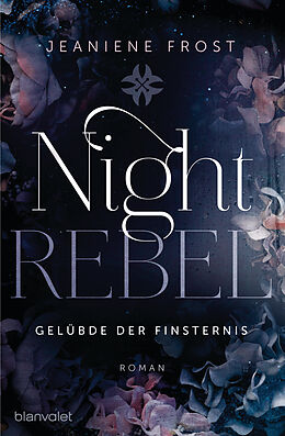 Kartonierter Einband Night Rebel 3 - Gelübde der Finsternis von Jeaniene Frost