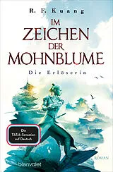 Kartonierter Einband Im Zeichen der Mohnblume - Die Erlöserin von R.F. Kuang