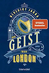 Kartonierter Einband (Kt) Der Geist von London von Benedict Jacka
