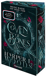 Kartonierter Einband Coven of Bones - Meine Magie ist dein Tod von Harper L. Woods