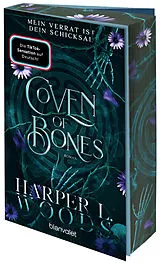 Kartonierter Einband (Kt) Coven of Bones - Mein Verrat ist dein Schicksal von Harper L. Woods