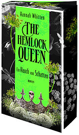 Kartonierter Einband The Hemlock Queen - Ein Hauch von Schatten von Hannah Whitten