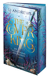 Kartonierter Einband The Ever King - Die Versuchung des Meeres von LJ Andrews