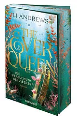 Kartonierter Einband The Ever Queen - Die Versuchung des Meeres von LJ Andrews