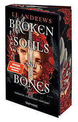 Kartonierter Einband Broken Souls and Bones - Verraten. Verbunden. Verführt. von LJ Andrews