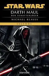Kartonierter Einband Star Wars Darth Maul - Der Schattenjäger von Michael Reaves