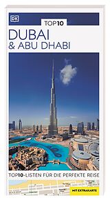Kartonierter Einband TOP10 Reiseführer Dubai &amp; Abu Dhabi von Lara Dunston, Sarah Monaghan