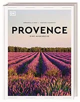 Fester Einband Provence. Eine Augenreise von Emmanuelle Oddo, Timothée Chambovet