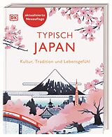 Fester Einband Typisch Japan von Jessie Voigts, Rebecca Hallett, Tim Hornyak