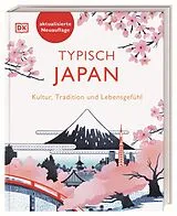 Fester Einband Typisch Japan von Jessie Voigts, Rebecca Hallett, Tim Hornyak