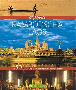 Fester Einband Highlights Kambodscha / Laos von Kay Maeritz