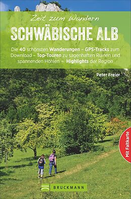 Kartonierter Einband Zeit zum Wandern Schwäbische Alb von Peter Freier