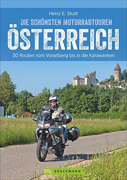 Kartonierter Einband Die schönsten Motorradtouren Österreich von Heinz E. Studt