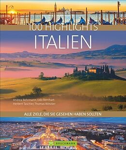 Fester Einband 100 Highlights Italien von Hans Günther Meurer, Dagmar Kluthe, Julia Lorenzer