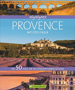 Fester Einband Highlights Provence mit Côte dAzur von Jürgen Zichnowitz