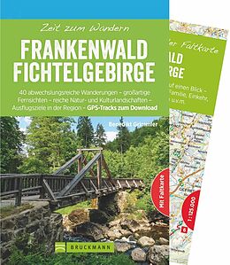 Kartonierter Einband Zeit zum Wandern Frankenwald Fichtelgebirge von Benedikt Grimmler