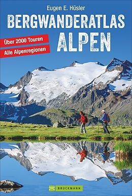 Fester Einband Bergwanderatlas Alpen von Eugen E. Hüsler