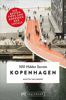 Kartonierter Einband 500 Hidden Secrets Kopenhagen von Austin Sailsbury