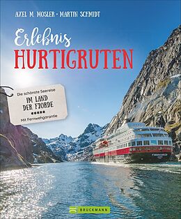 Kartonierter Einband Erlebnis Hurtigruten von Axel M. Mosler, Martin Schmidt