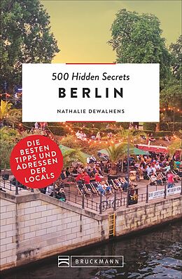 Kartonierter Einband 500 Hidden Secrets Berlin von Nathalie Dewahlens