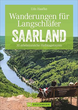 Kartonierter Einband Wanderungen für Langschläfer Saarland von Udo Haafke