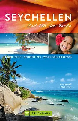 E-Book (epub) Bruckmann Reiseführer Seychellen: Zeit für das Beste von Udo Bernhart, Erwin Brunner