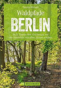 Kartonierter Einband Waldpfade Berlin von Tassilo Wengel