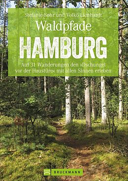 Kartonierter Einband Waldpfade Hamburg von Stefanie Sohr und Volko Lienhardt